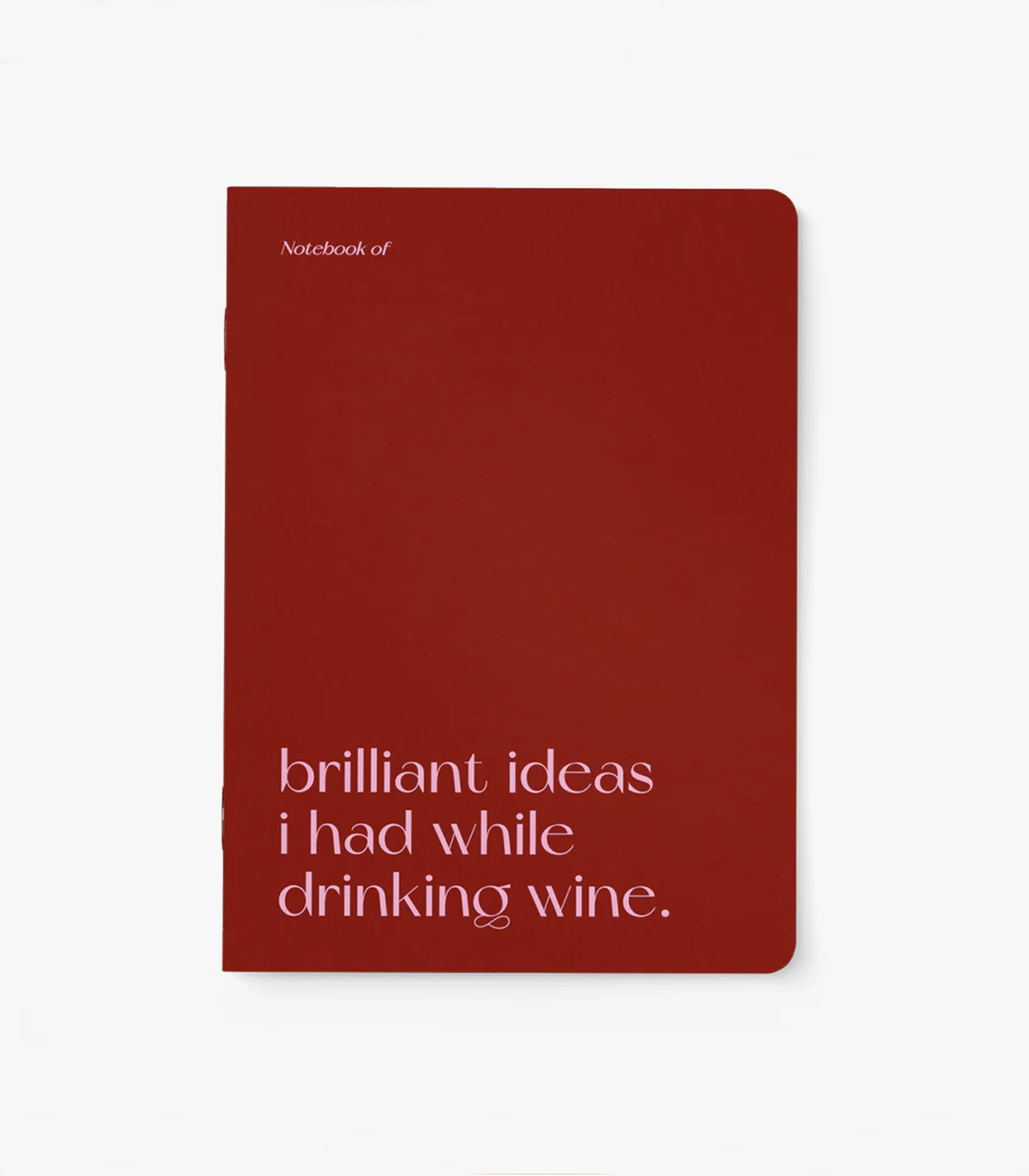 typealive-notebook-brilliant-ideas-i-had-while-drinking-wine